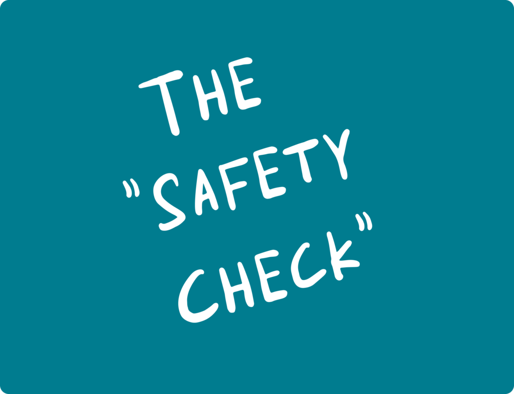 The safety check